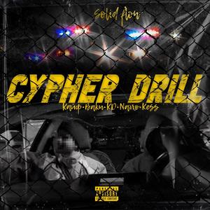 Cypher Drill (feat. Kess)