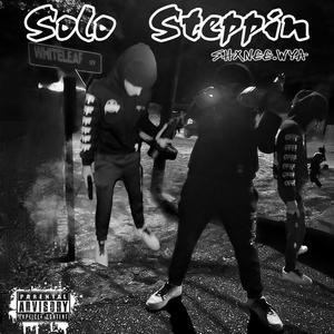 Solo Steppin (Explicit)