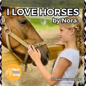 I Love Horses(Nora's Song)