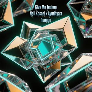 Give Me Techno (feat. Ayudhya & Rangga zenico)