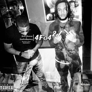 4fo4 Pt. 2 (Explicit)