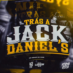 Trás a Jack Daniel's (Explicit)