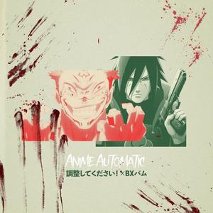 Anime AuTomaTic (feat. Bx Bam) [Explicit]