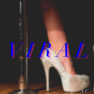 Viral (Explicit)