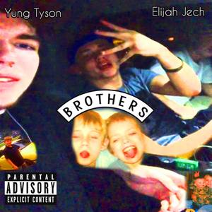 Brothers (feat. Elijah Jech) [Explicit]