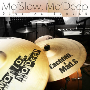 Mo\'Slow, Mo\'Deep