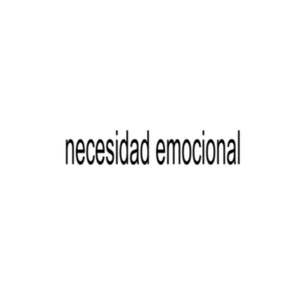 Necesidad Emocional
