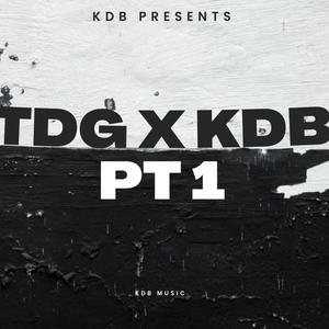 TDG X KDB Pt. 1 (Explicit)