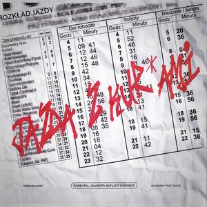 Rozkład Jazdy (feat. Kulwi) (Explicit)