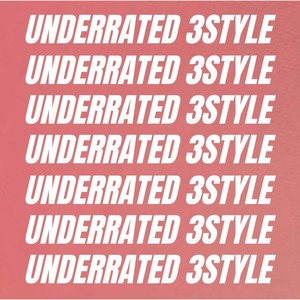 Underrated 3style (Explicit)