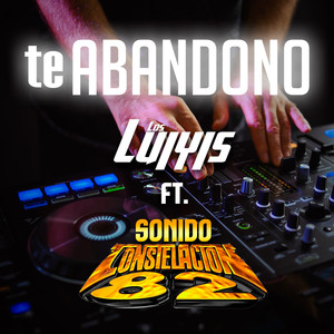 Te Abandono (Explicit)