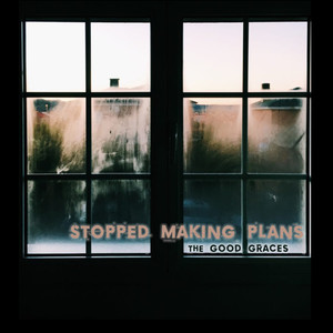 Stopped Making Plans (Not Ready)