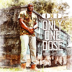 Only One Dose (Explicit)