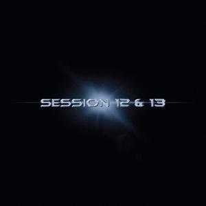 SESSION 12 & 13