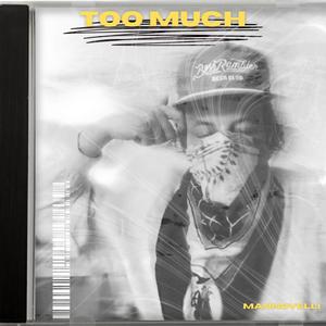 Too Much (End It All) [Explicit]