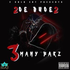 3MANY BARZ (Explicit)