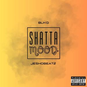 SHATTAMOOD (Explicit)