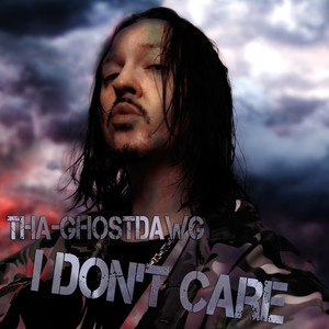 I Don't Care (Explicit)