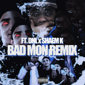 Bad Mon (Remix|Explicit)