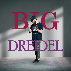 Big Dreidel (Explicit)