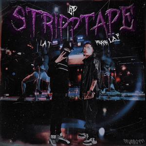 STRIPPTAPE (Explicit)