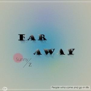 faraway