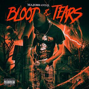 Blood & Tears