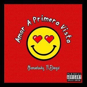 Amor a Primera Vista (feat. Diegui) [Explicit]