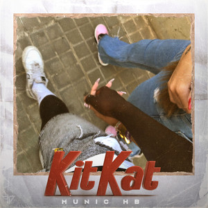 Kit Kat (Explicit)
