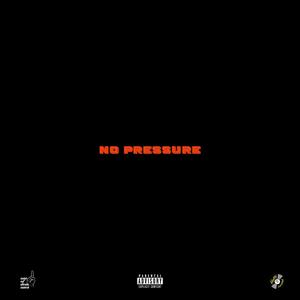 No Pressure (Explicit)