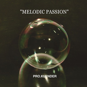 Melodic Passion (Explicit)