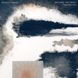 Anything That Might Frighten You