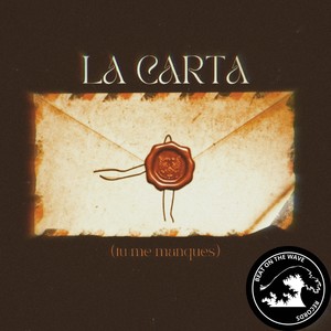 La Carta (Tu Me Manques)