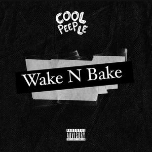 Wake N Bake (Explicit)