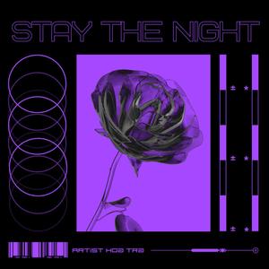 Stay The Night (ARTIST HOA TRA | OSKI [NCS Release]) [Explicit]