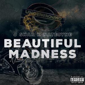 Beautiful Madness(feat. Nate 9yne) (Explicit)
