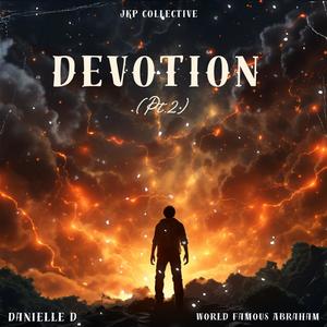 Devotion [Pt.2) (feat. Danielle D & JKP COLLECTIVE)