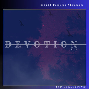 Devotion, Pt. 2