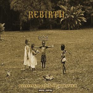 REBIRTH (feat. celebrity & Xavier's music)