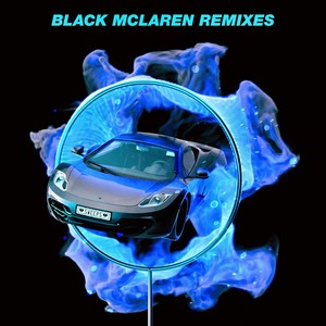 Black McLaren (Moore Kismet Remix)