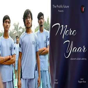 Mere Yaar(feat. Samarth, Daksh & Abhiraj)