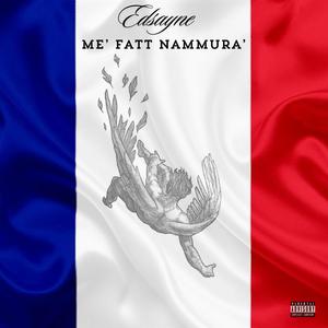 Me' Fatt Nammura' (feat. Sue') [Explicit]