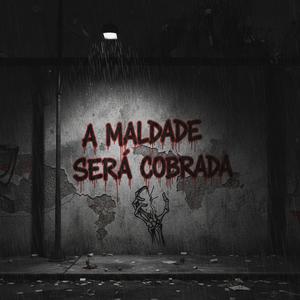 A maldade será cobrada (Explicit)