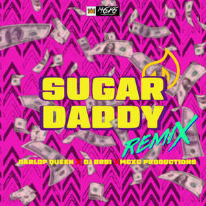 Sugar Daddy (Remix) [Explicit]