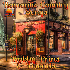 Bobby Prins & Friends: Romantic Country Songs