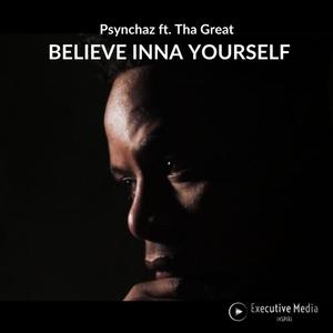 Believe Inna Yourself (feat. Tha Great) (Explicit)