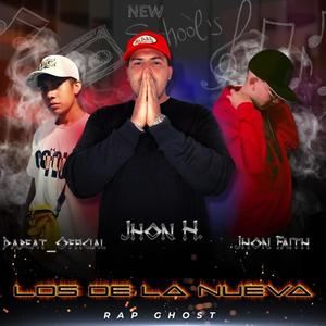 Los de la nueva (feat. Jhon H, Dabeat & Jhon Faith)