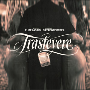 Trastevere (Explicit)