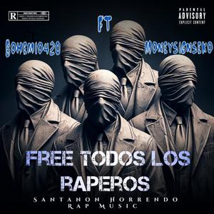 Free Todos Los Raperos (Explicit)