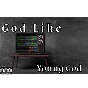 God Like (Explicit)